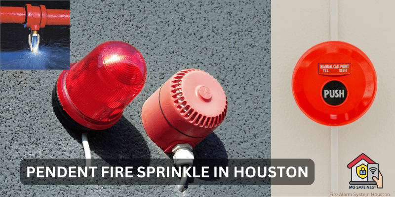 Fire Alarm System houston texas pendent sprinkle water